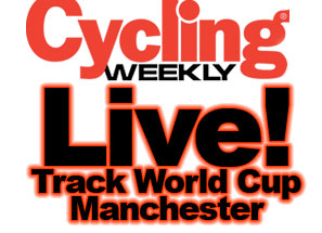 Manchester Track Cycling World Cup live! Manchester Track Cycling World Cup live!