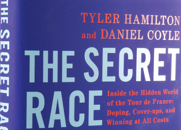 Tyler Hamilton, The Secret Race Tyler Hamilton, The Secret Race